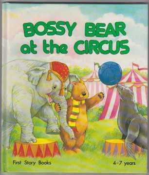 Bossy Bear at the Circus