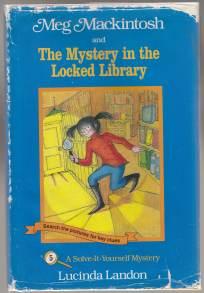 Meg Mackintosh and the Mystery in the Locked Library A Solve-it-Yourself Mystery #5