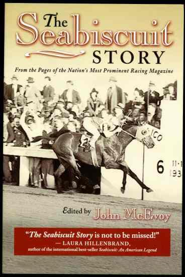 The Seabiscuit Story From the Pages of the Nation's Most Prominent Racing Magazine