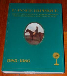 L'Annee Hippique 1985 1986 The International Equestrian Year