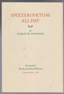 Spizzerinktum All Day Tales From A Southwestern Boyhood w/Presentation Card Laid In