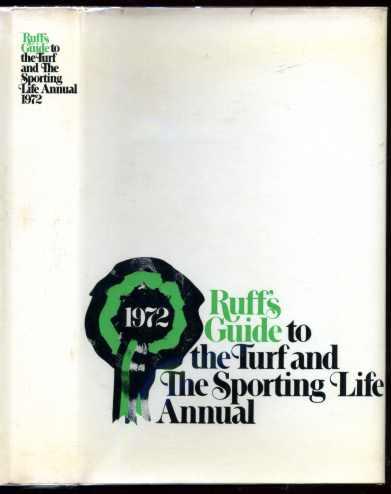 Ruff's Guide to the Turf and The Sporting Life Annual 1972