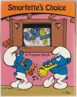 Smurfette's Choice A Puppet Book