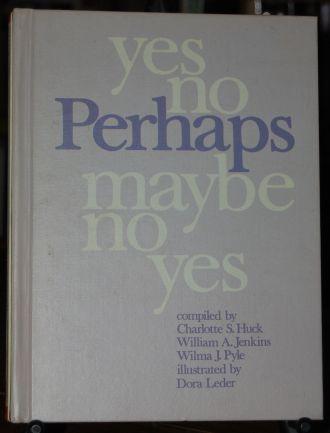 Yes No Perhaps Maybe No Yes