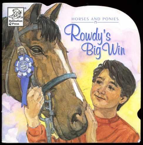 Rowdy's Big Win Horses & Ponies