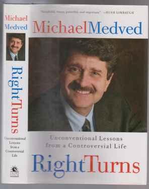 Right Turns Unconventional Lessons from a Controversial Life