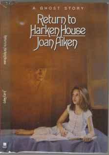 Return to Harken House A Ghost Story