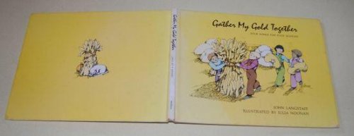 Gather My Gold Together Four Songs for Four Seasons
