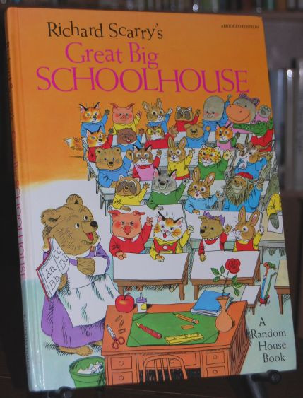 Richard Scarry's Great Big Schoolhouse Abridged Edition