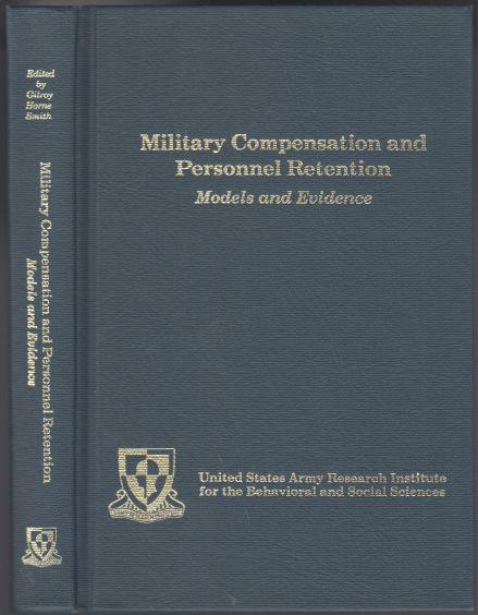 Military Compensation and Personnel Retention Models and Evidence
