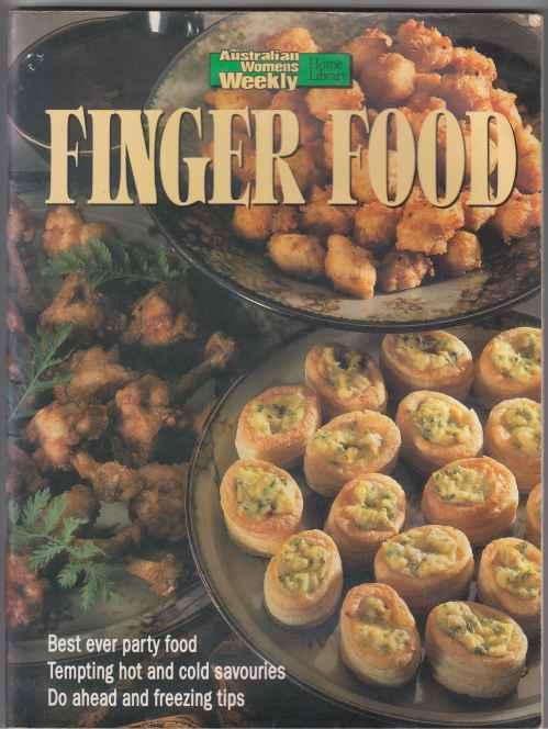 Finger Food The Australian Women's Weekly