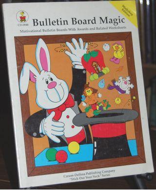 Bulletin Board Magic Workshop Edition Motivational Bulletin Boards With Awards and Related Worksheets
