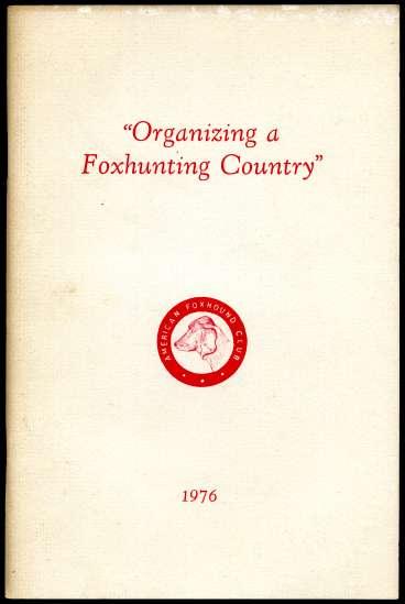 Organizing A Foxhunting Country