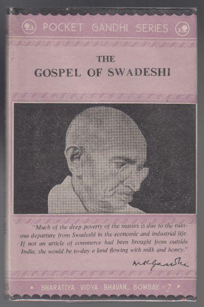 The Gospel of Swadeshi Pocket Gandhi Series No. 16