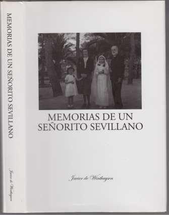 Memorias De Un Senorito Sevillano SIGNED