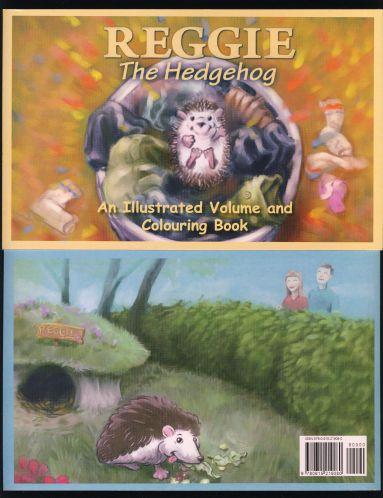 Reggie The Hedgehog An Illustrated Volume and Colouring Book