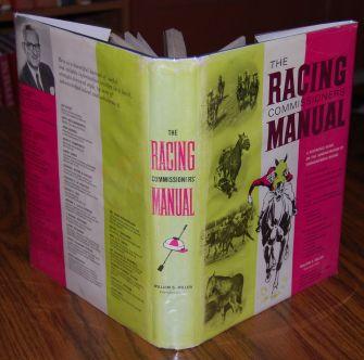The Racing Commissioners' Manual A Reference Guide on the Administration of Thoroughbred Racing