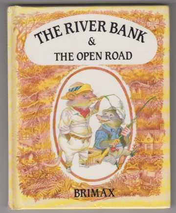 The River Bank & The Open Road