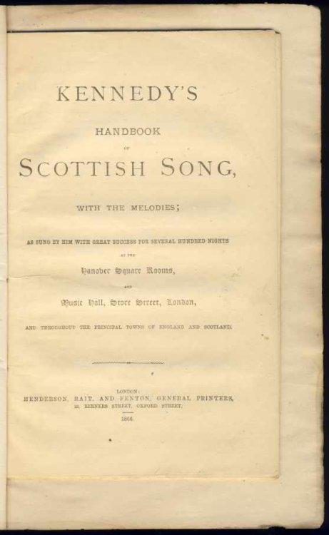 The Garland of Scotia: A Musical Wreath of Scottish Song, with Descriptive and Historical Notes Adapted for the Voice, Flute, Violin, &c. 1841; Bonus Book Bound In: Kennedy's Handbook of Scottish Song with the Melodies