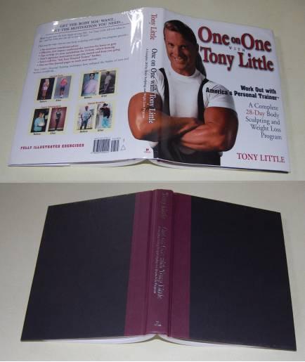 One On One With Tony Little Work Out With America's Personal Trainer A Complete 28-Day Body Sculpting and Weight Loss Program