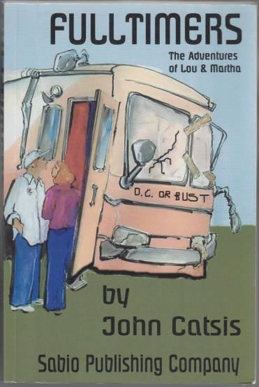 Fulltimers: A Seriously Funny Novel, The Adventures of Lou & Martha