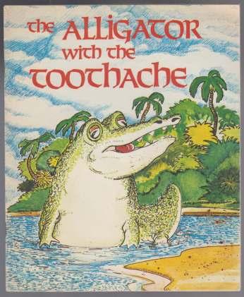 The Alligator wiith the Toothache