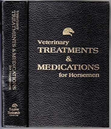 Veterinary Treatments & Medications For Horsemen