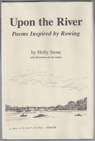 Upon the River Poems Inspired By Rowing SIGNED
