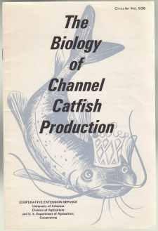 The Biology of Channel Catfish Production Circular No. 535