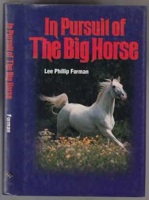 In Pursuit of The Big Horse