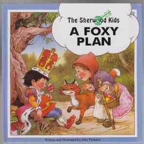 The Sherwood Kids - A Foxy Plan