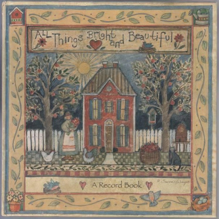 All Things Bright and Beautiful A Record Book