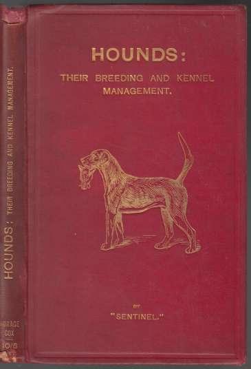 Hounds, Their Breeding And Kennel Management