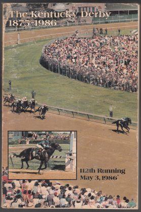 The Kentucky Derby 1875-1986 112th Running May 3, 1986 Program