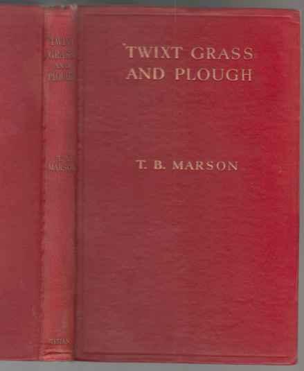 Twixt Grass and Plough
