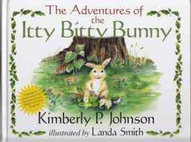 The Adventures of the Itty Bitty Bunny SIGNED