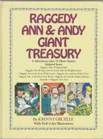 Raggedy Ann & Andy Giant Treasury 4 Adventures Plus 12 Short Stories