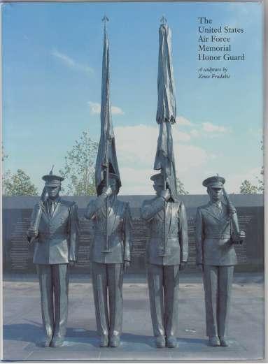 The United States Air Force Memorial Honor Guard A Sculpture By Zenos Frudakis