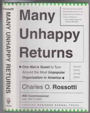 Many Unhappy Returns One Man's Quest to Turn Around The Most Unpopular Organization in America SIGNED