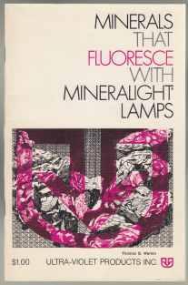 Minerals That Fluoresce with Mineralight Lamps