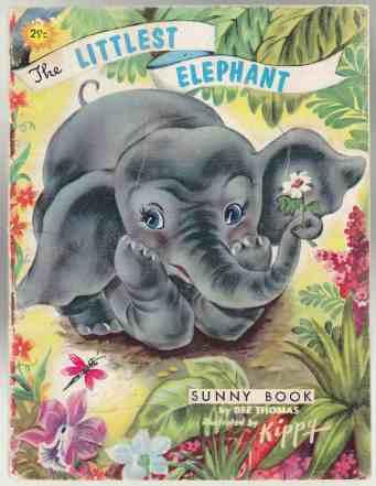 The Littlest Elephant. A Sunny Book