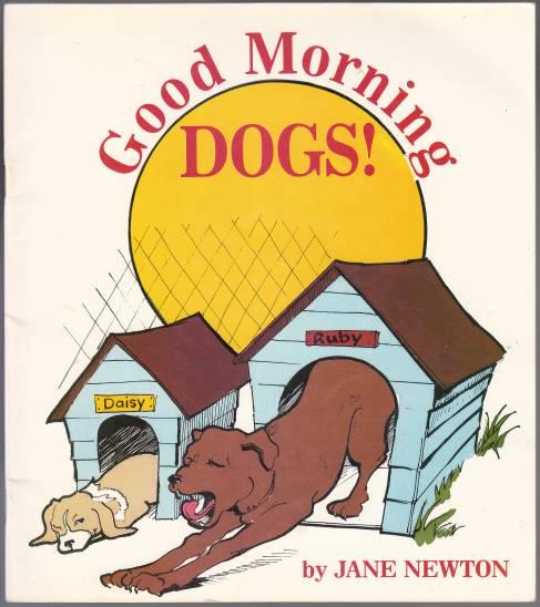 Good Morning Dogs! SIGNED