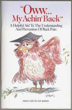 Oww My Achin' Back. A Helpful Aid to The Understanding of Back Pain