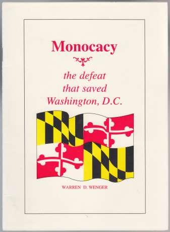 Monocacy the Defeat That Saved Washington, D.C.