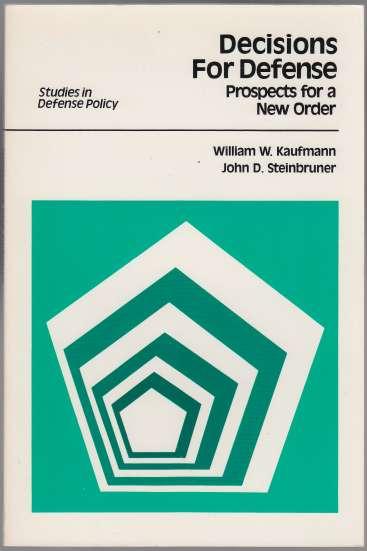 Decisions for Defense Prospects for a New Order