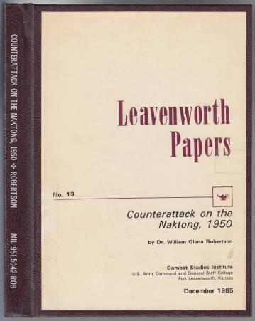 Leavenworth Papers Counterattack on the Naktong, 1950