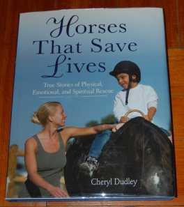 Horses That Save Lives True stories of Physical, Emotional, and Spiritual Rescue