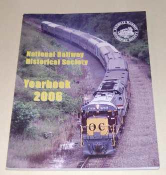 National Railway Historical Society Yearbook 2006 w/Bonus