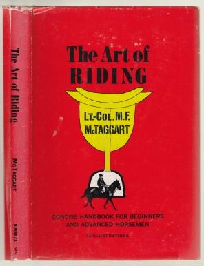 The Art Of Riding. Concise Handbook For Beginners and Advanced Horsemen