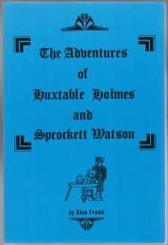 The Adventures of Huxtable Holmes and Sprockett Watson SIGNED
